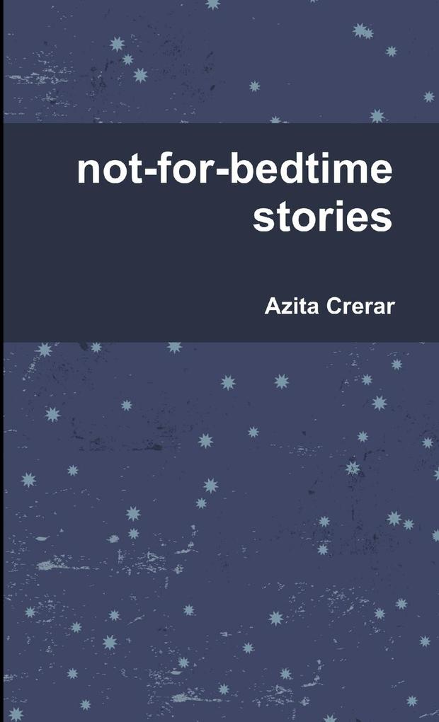not-for-bedtime stories