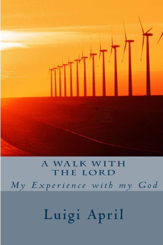 A walk with the Lord