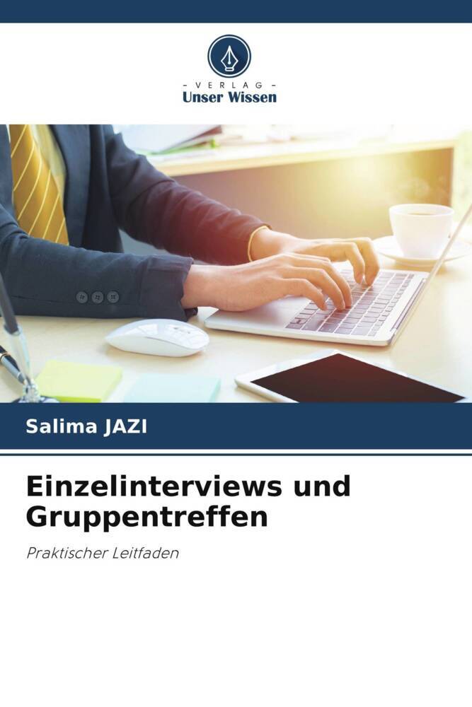Einzelinterviews und Gruppentreffen
