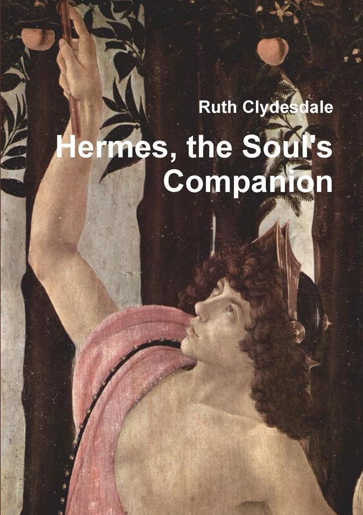 Hermes the Soul's Companion - Ruth Clydesdale