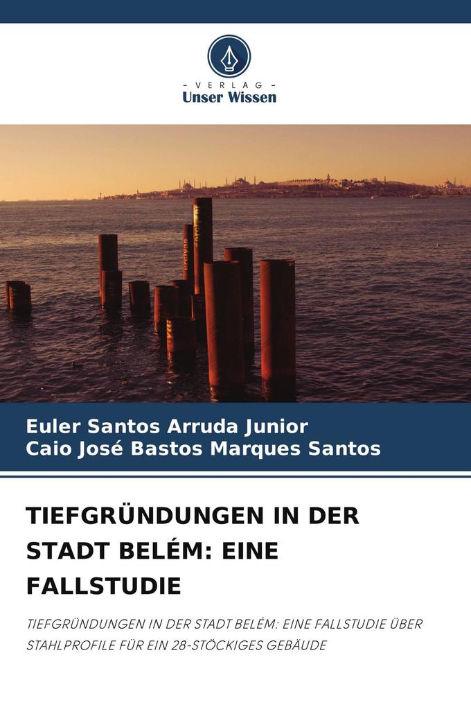 TIEFGRÜNDUNGEN IN DER STADT BELÉM: EINE FALLSTUDIE