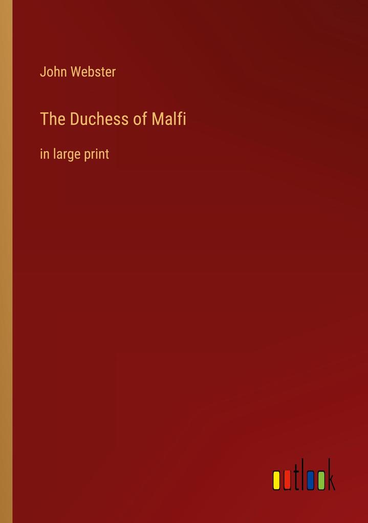 The Duchess of Malfi