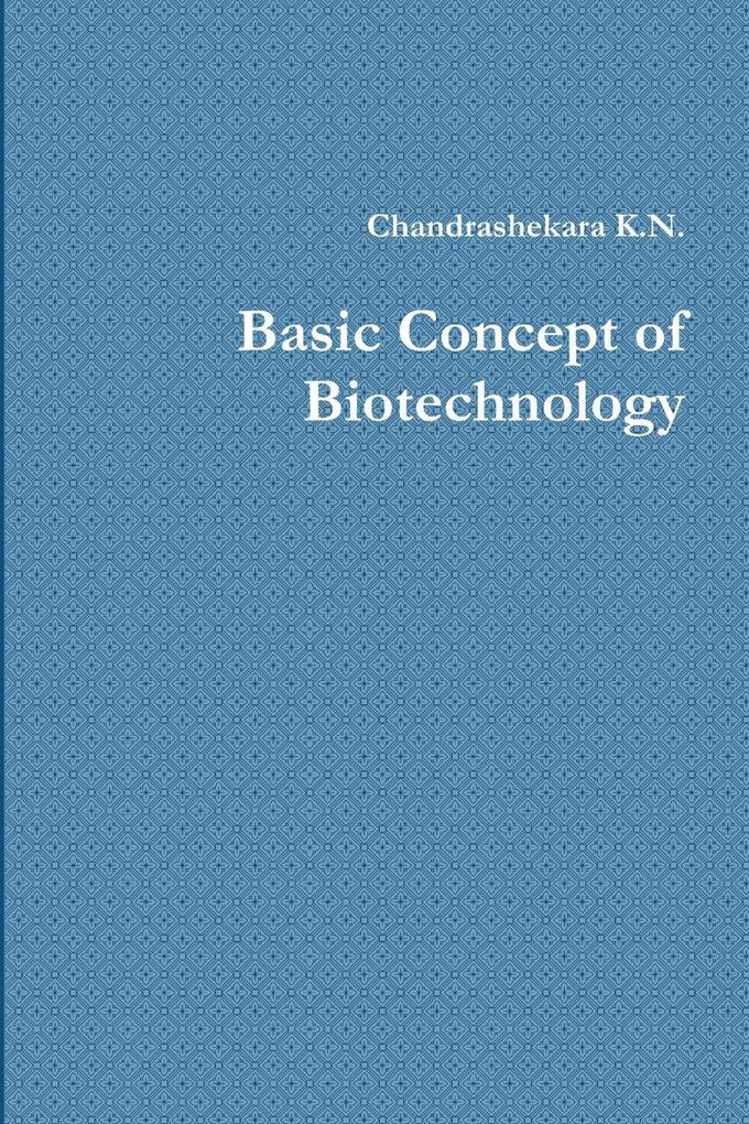 Basic Concept of Biotechnology