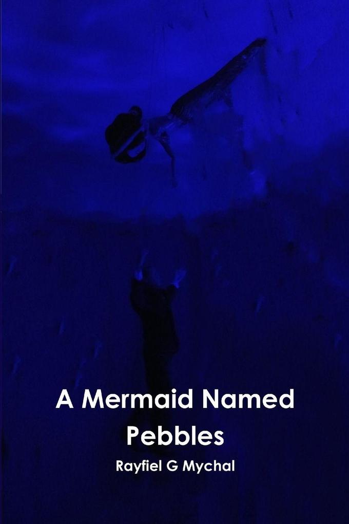A Mermaid Named Pebbles