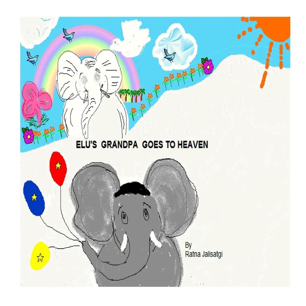 Elu‘s grandpa goes to heaven.