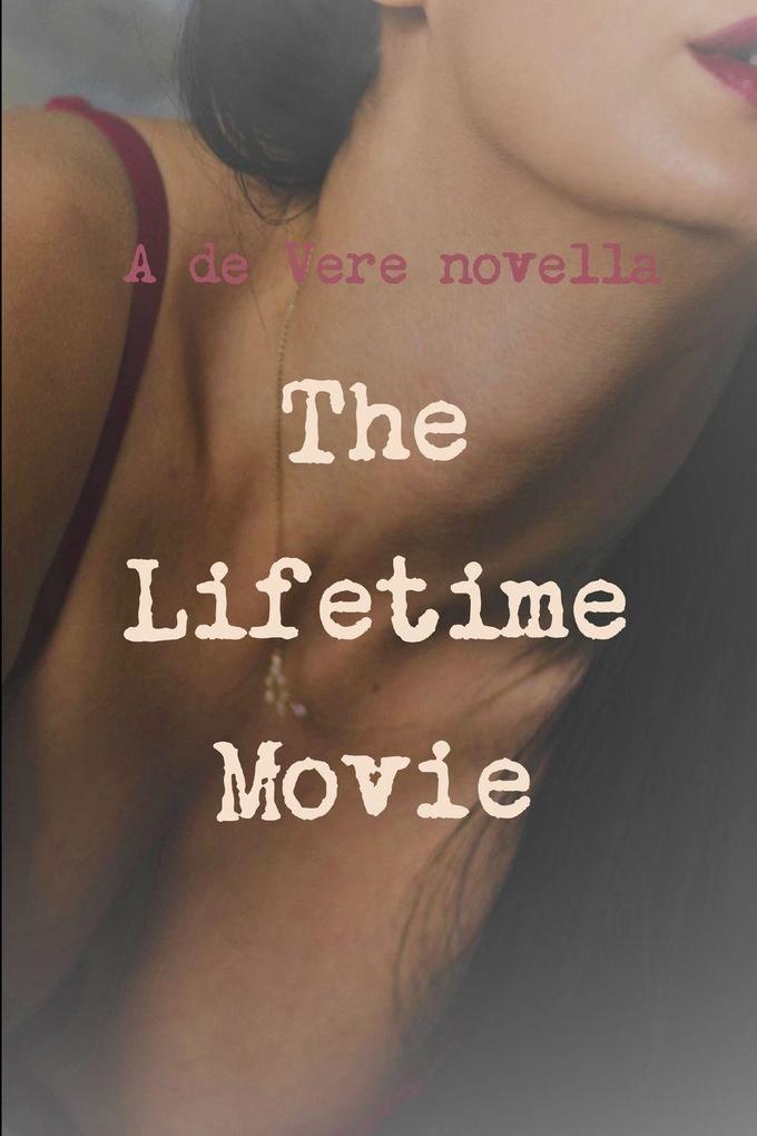 The Lifetime Movie