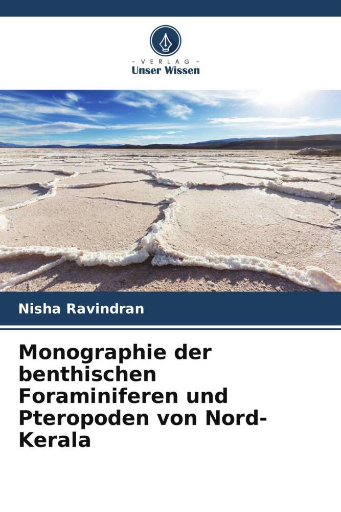 Monographie der benthischen Foraminiferen und Pteropoden von Nord-Kerala