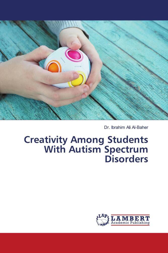 Creativity Among Students With Autism Spectrum Disorders