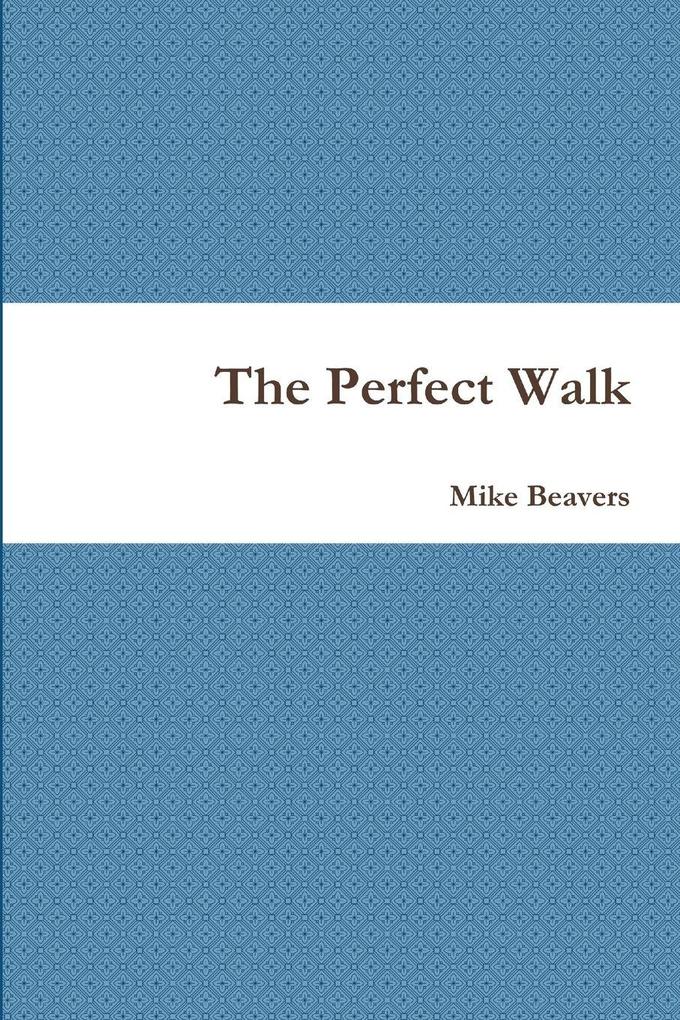 The Perfect Walk