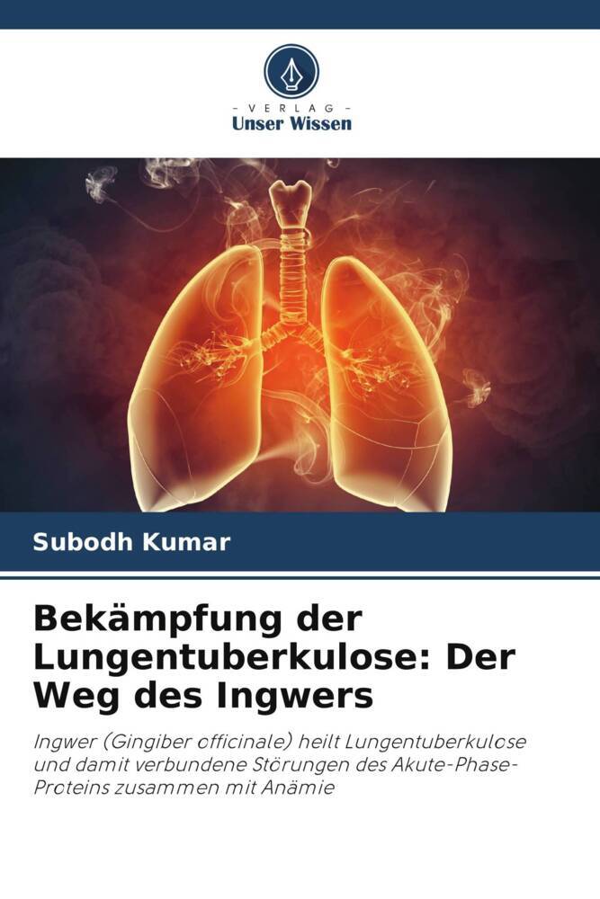 Bekämpfung der Lungentuberkulose: Der Weg des Ingwers