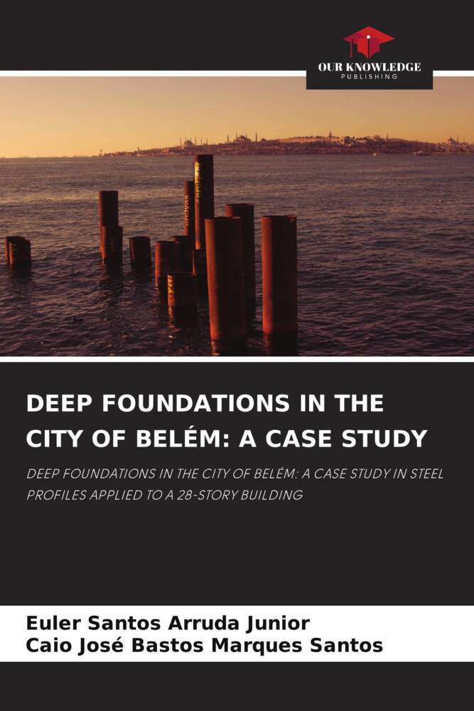 DEEP FOUNDATIONS IN THE CITY OF BELÉM: A CASE STUDY