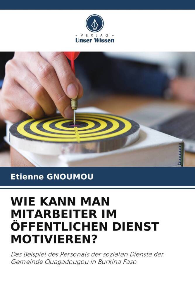 WIE KANN MAN MITARBEITER IM ÖFFENTLICHEN DIENST MOTIVIEREN?