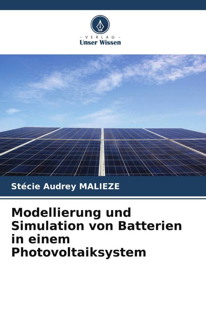 Modellierung und Simulation von Batterien in einem Photovoltaiksystem