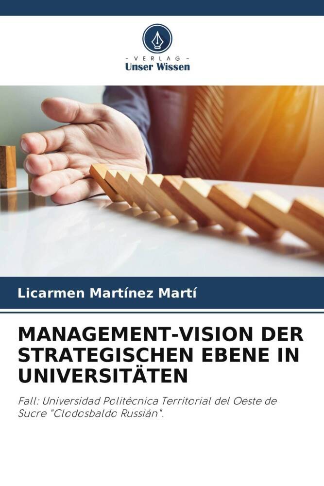 MANAGEMENT-VISION DER STRATEGISCHEN EBENE IN UNIVERSITÄTEN
