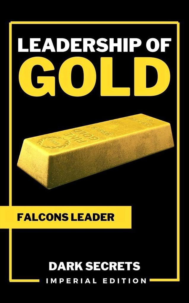 Leadership of Gold (Imperial Edition #1)