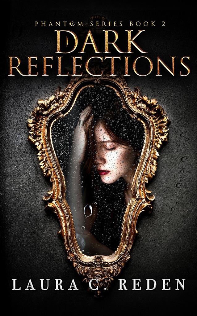 Dark Reflections (The Phantom Series #2)