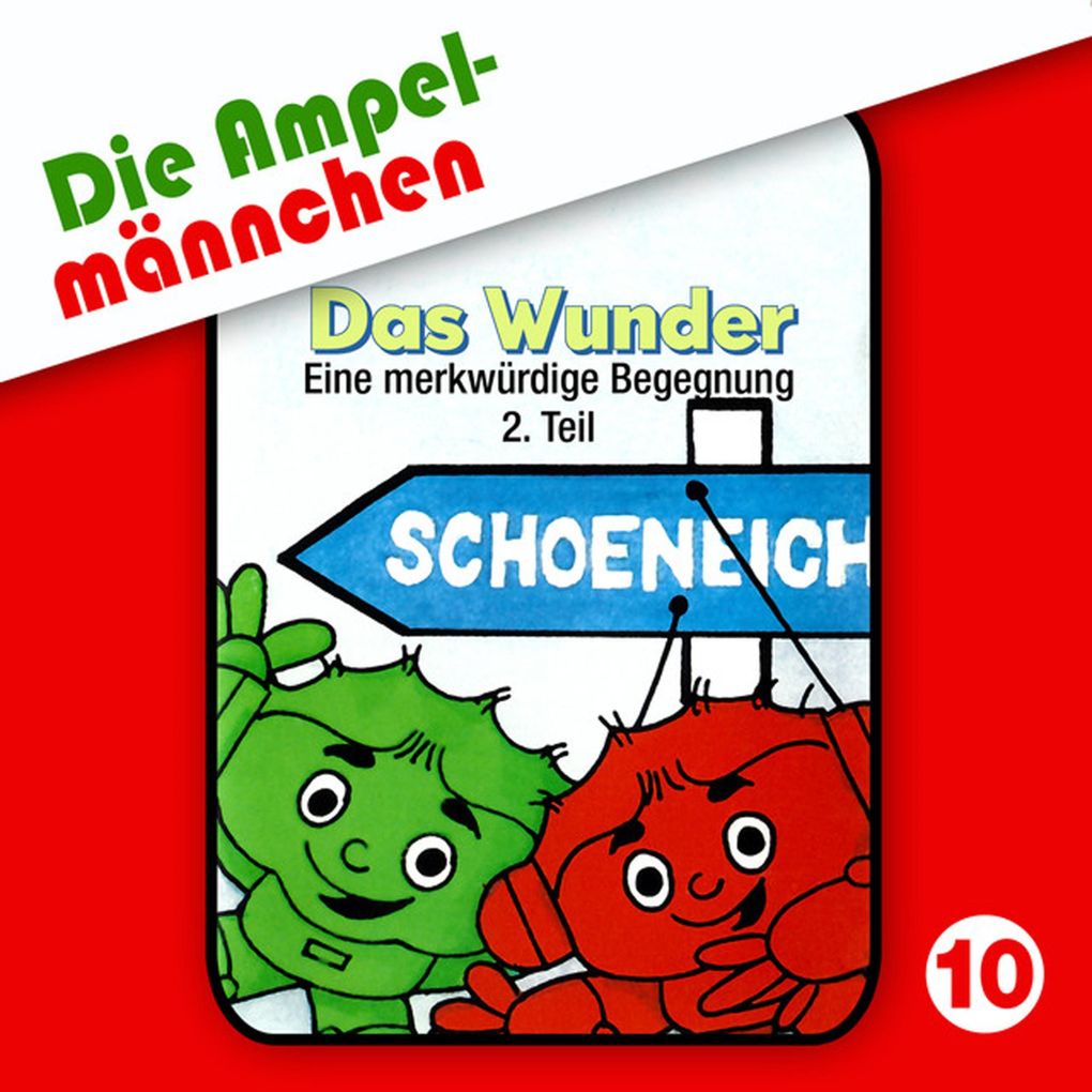 10: Das Wunder (Eine merkwürdige Begegnung Teil 2)