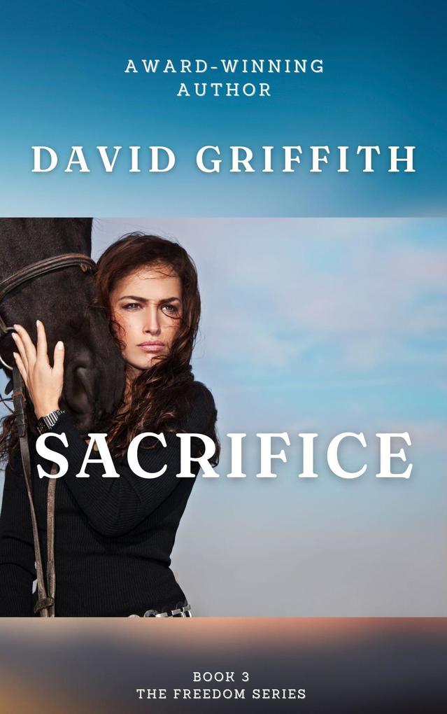Sacrifice (The Freedom Series #3)