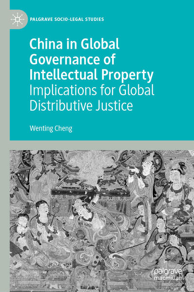 China in Global Governance of Intellectual Property - Wenting Cheng