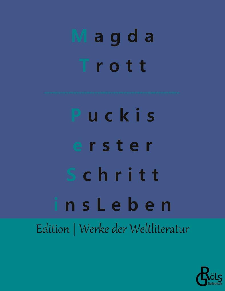Puckis erster Schritt ins Leben