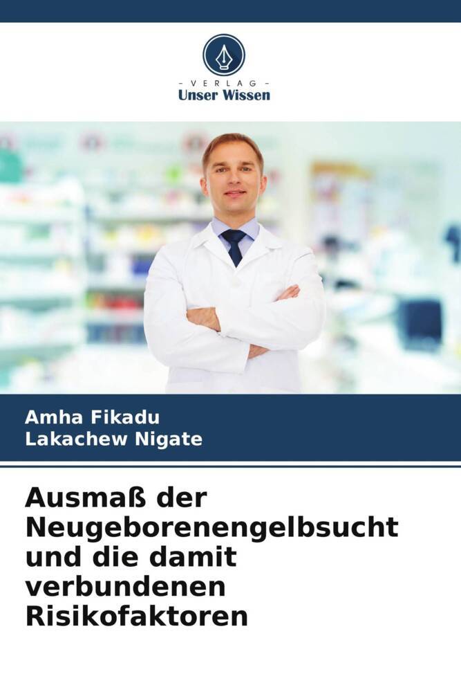 Ausmaß der Neugeborenengelbsucht und die damit verbundenen Risikofaktoren