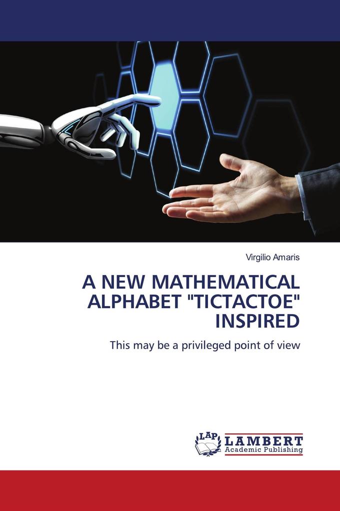 A NEW MATHEMATICAL ALPHABET 'TICTACTOE' INSPIRED