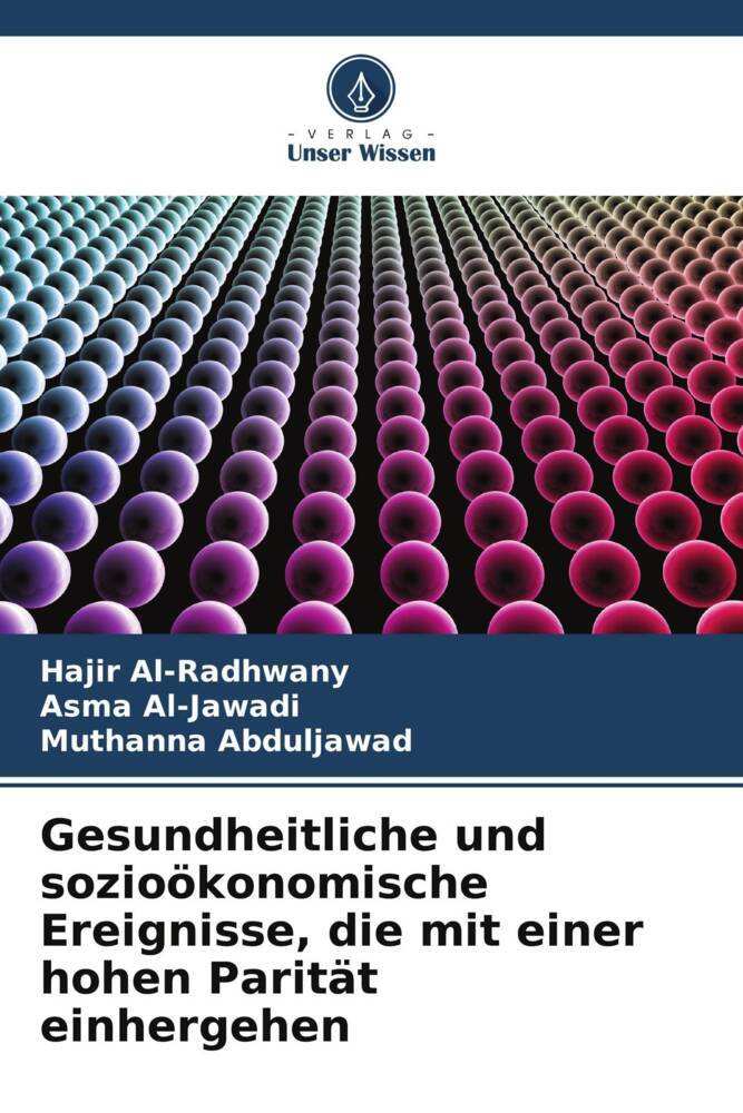 Gesundheitliche und sozioökonomische Ereignisse die mit einer hohen Parität einhergehen