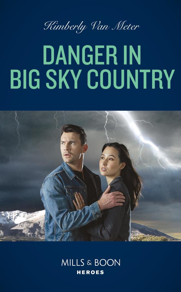 Danger In Big Sky Country (Big Sky Justice Book 1) (Mills & Boon Heroes)