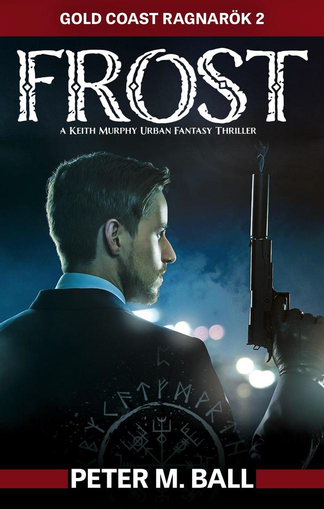 Frost (Keith Murphy Urban Fantasy Thrillers #2)