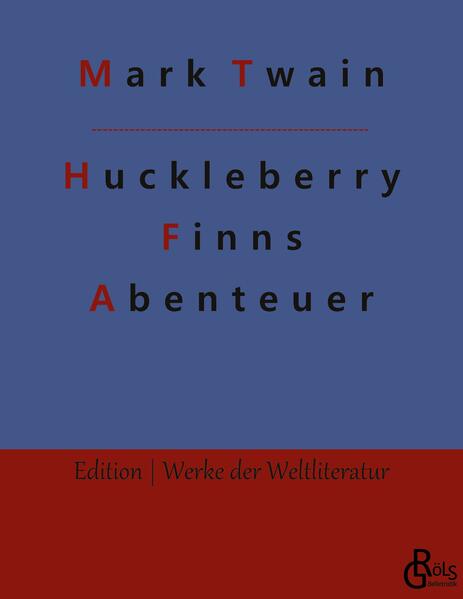 Huckleberry Finns Abenteuer