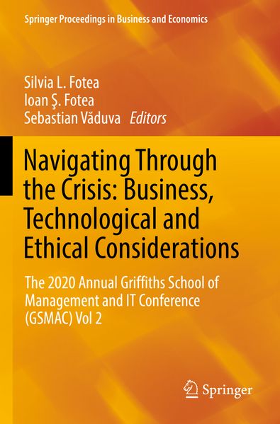 Navigating Through the Crisis: Business Technological and Ethical Considerations