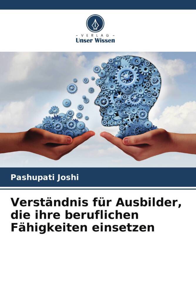 Verständnis für Ausbilder die ihre beruflichen Fähigkeiten einsetzen