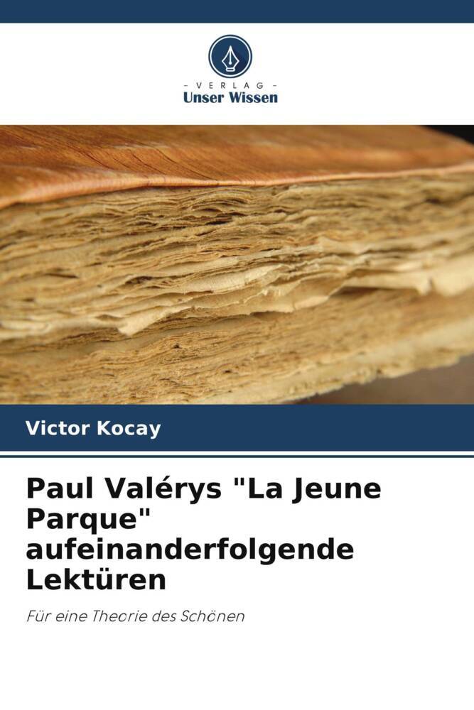 Paul Valérys 'La Jeune Parque' aufeinanderfolgende Lektüren