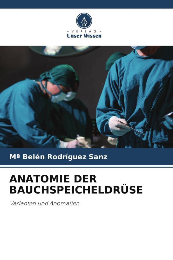ANATOMIE DER BAUCHSPEICHELDRÜSE
