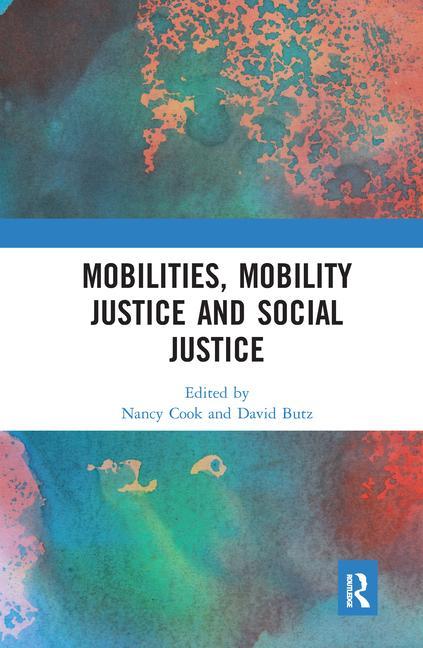 Mobilities Mobility Justice and Social Justice