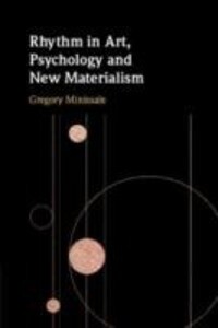 Rhythm in Art Psychology and New Materialism