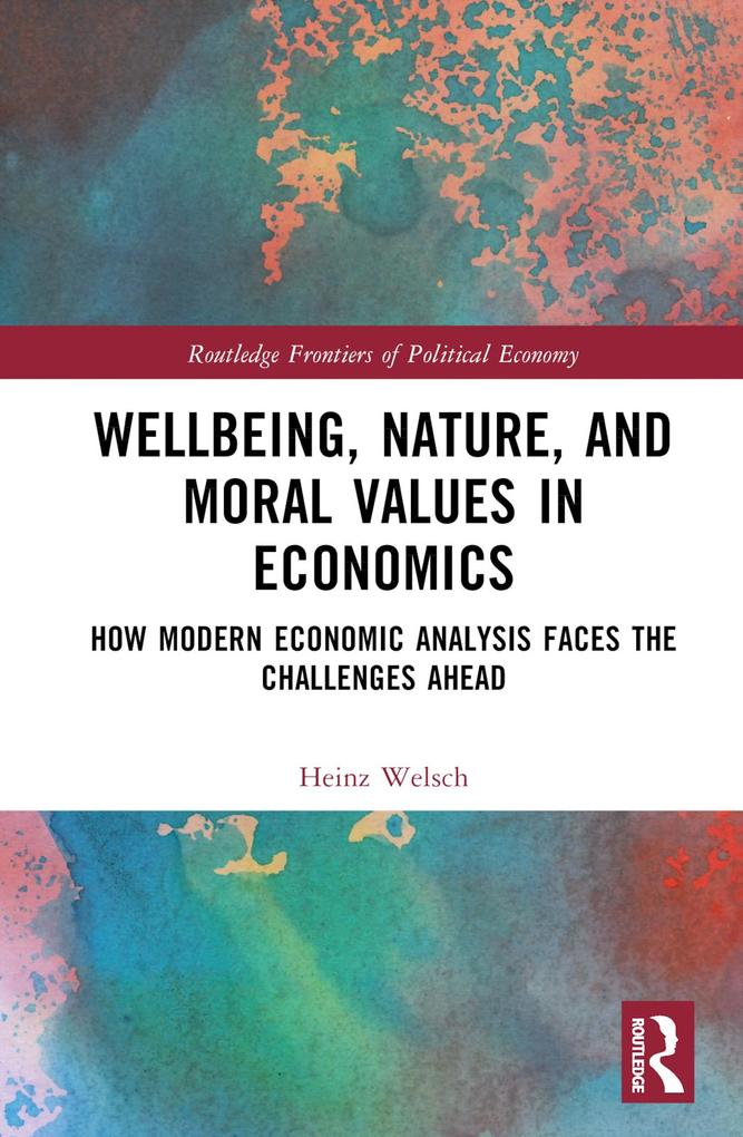 Wellbeing Nature and Moral Values in Economics