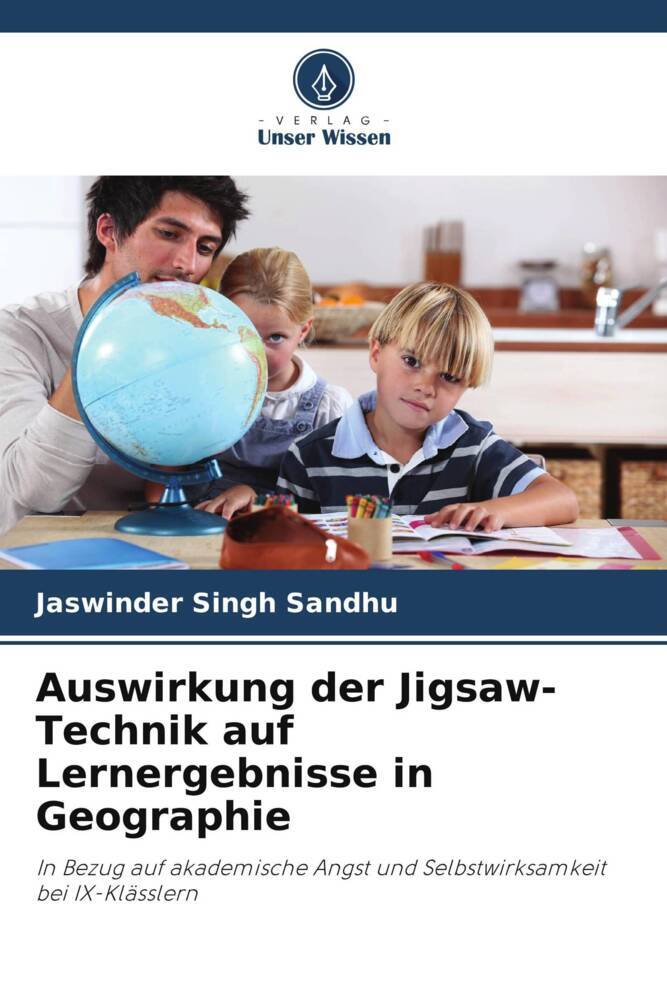 Auswirkung der Jigsaw-Technik auf Lernergebnisse in Geographie - Jaswinder Singh Sandhu