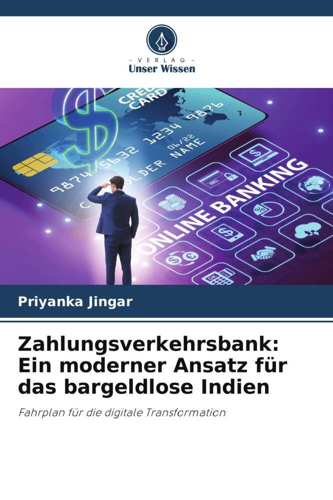 Zahlungsverkehrsbank: Ein moderner Ansatz für das bargeldlose Indien