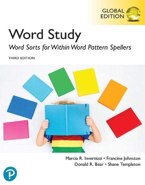 Word Study: Word Sorts for Within Word Pattern Spellers Global Edition 3rd edition