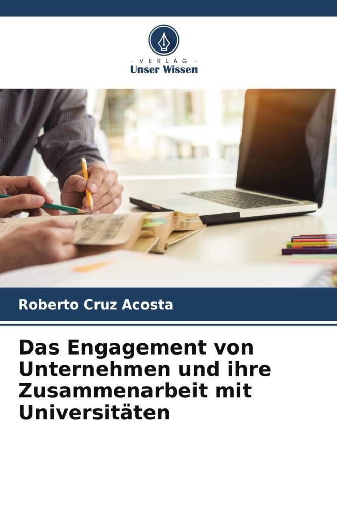 Das Engagement von Unternehmen und ihre Zusammenarbeit mit Universitäten