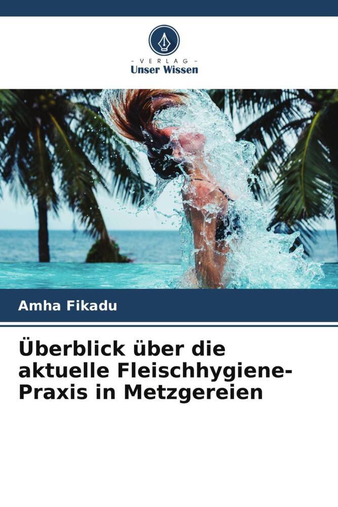Überblick über die aktuelle Fleischhygiene-Praxis in Metzgereien