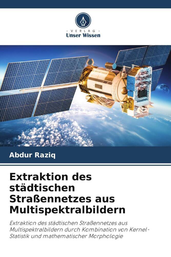 Extraktion des städtischen Straßennetzes aus Multispektralbildern