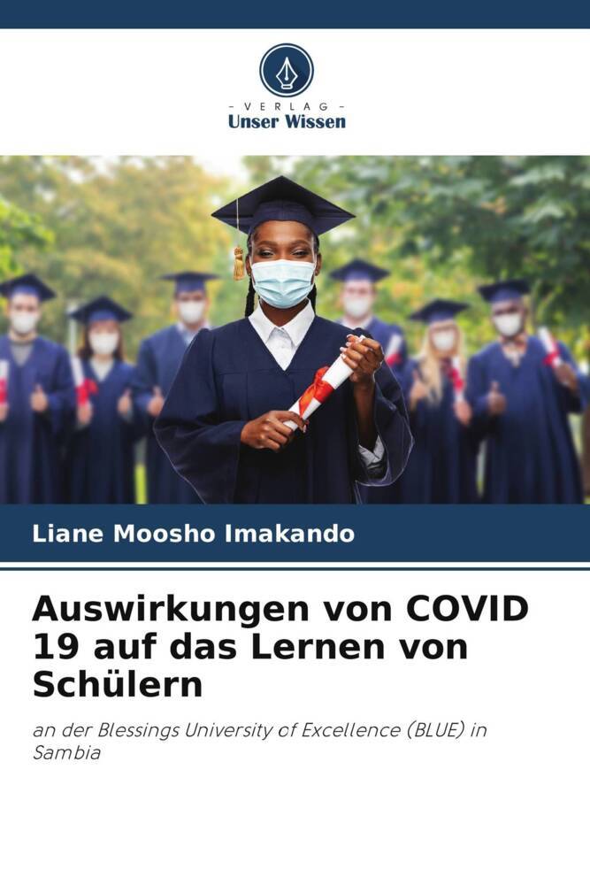 Auswirkungen von COVID 19 auf das Lernen von Schülern