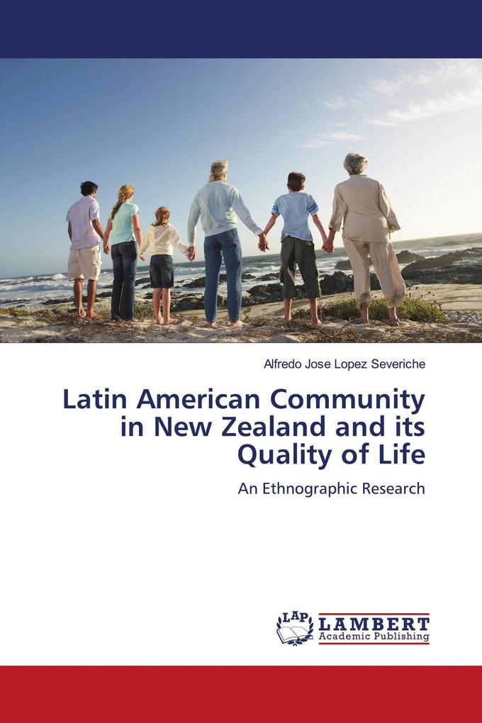 Latin American Community in New Zealand and its Quality of Life