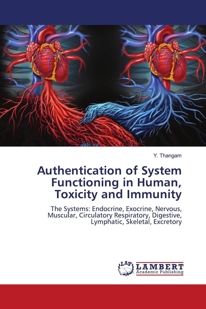 Authentication of System Functioning in Human Toxicity and Immunity