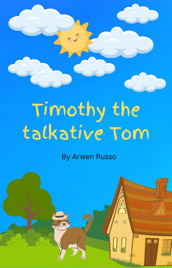 Timothy the Talkative Tom