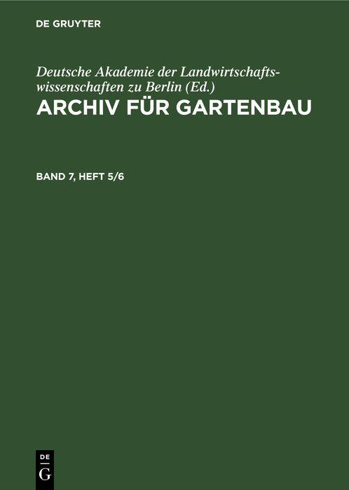 Archiv für Gartenbau. Band 7 Heft 5/6