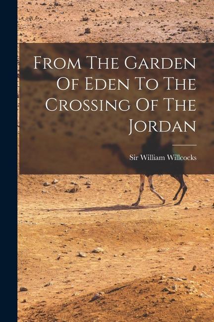 From The Garden Of Eden To The Crossing Of The Jordan