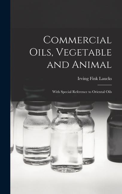 Commercial Oils Vegetable and Animal